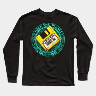 HACK the Planet Long Sleeve T-Shirt